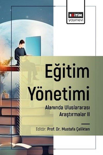 Eğitim Yönetimi Alanında Uluslararası Araştırmalar 2 | Eğitim Yayınevi (İnce Kapak)  - Resim 1