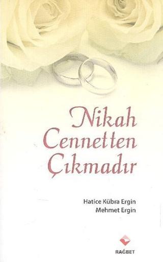 Nikah Cennetten Çıkmadır | Rağbet Yayınları (Ciltsiz)  - Resim 1