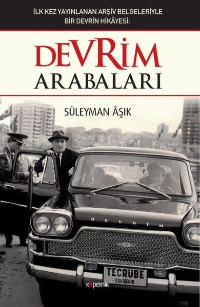Devrim Arabaları-İlk Kez Yayınlanan Arşiv Belgeleriyle Bir Devrin Hikayesi | Kopernik Kitap (İnce Kapak)  - Resim 1
