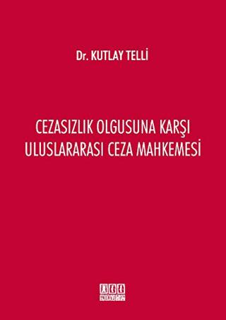 Cezasızlık Olgusuna Karşı Uluslararası Ceza Mahkemesi | On İki Levha Yayınları (Ciltsiz)  - Resim 1