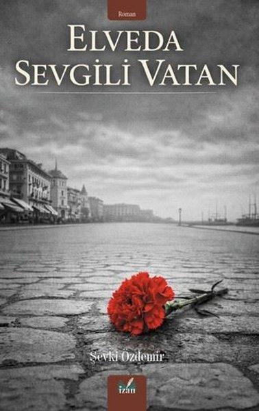 Elveda Sevgili Vatan | İzan Yayıncılık (İnce Kapak)  - Resim 1