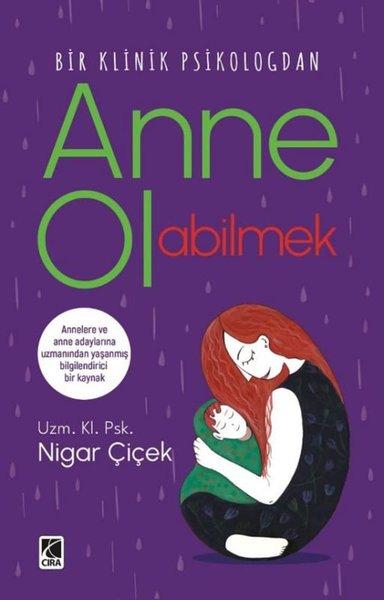 Bir Klinik Psikologdan Anne Olabilmek | Çıra Yayınları (İnce Kapak)  - Resim 1