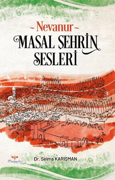 Nevanur - Masal Şehrin Sesleri | Mosquito Yayınları (İnce Kapak)  - Resim 1