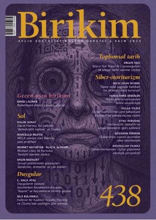 Birikim Aylık Sosyalist Kültür Dergisi Sayı: 438 Ekim 2025 | Birikim Yayınları (Ciltsiz)  - Resim 1