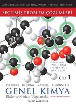 Seçilmiş Problem Çözümleri - Genel Kimya Cilt: 1 İlkeler ve Modern Uygulamalar | Palme Yayıncılık (Ciltsiz)  - Resim 1