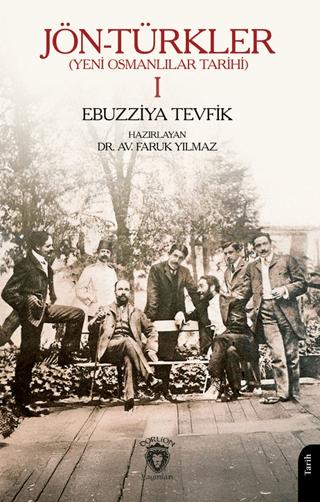 Jön-Türkler (Yeni Osmanlılar Tarihi) 1 | Dorlion Yayınları (Ciltsiz)  - Resim 1