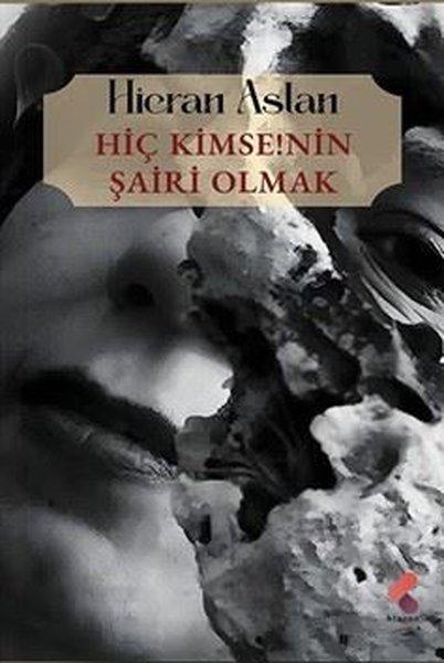 Hiç Kimsenin Şairi Olmak | Klaros Yayınları (İnce Kapak)  - Resim 1