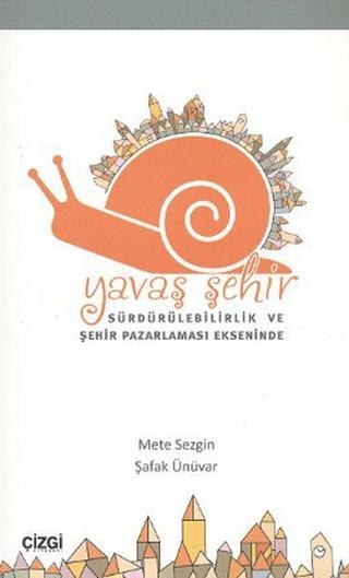 Yavaş Şehir | Çizgi Kitabevi Yayınları (Ciltsiz)  - Resim 1