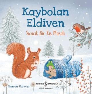 Kaybolan Eldiven - Sıcacık Bir Kış Masalı | İş Bankası Kültür Yayınları (Ciltsiz)  - Resim 1