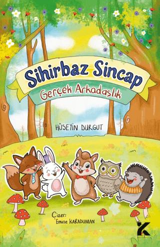 Sihirbaz Sincap – Gerçek Arkadaşlık