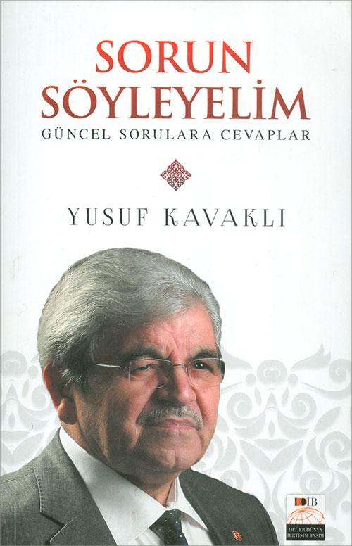 Sorun Söyleyelim Güncel Sorulara Cevaplar - Yusuf Kavaklı - Değer Dünya İletişim Basım | Değer Dünya İletişim Basım - Resim 1