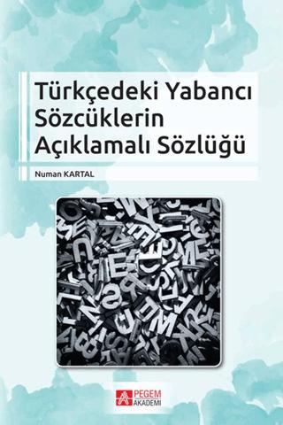 Türkçedeki Yabancı Sözcüklerin Açıklamalı Sözlüğü | Pegem Akademi Yayıncılık (Ciltsiz)  - Resim 1
