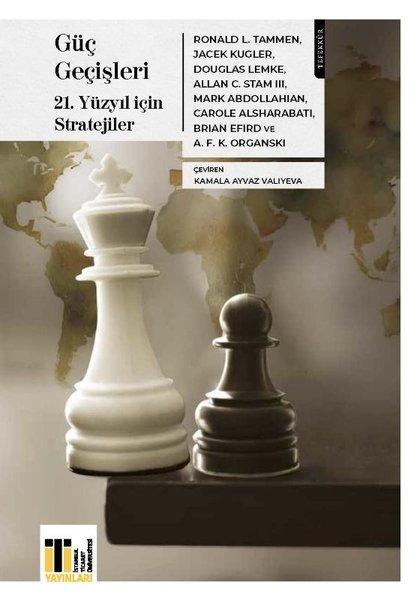 Güç Geçişleri - 21. Yüzyıl İçin Stratejiler | İstanbul Ticaret Üniversitesi (İnce Kapak)  - Resim 1