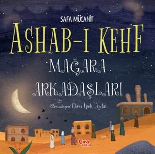 Ashab-ı Kehf Mağara Arkadaşları | Çıra Çocuk Yayınları (Ciltsiz)  - Resim 1