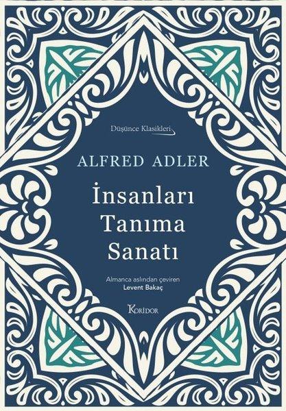 İnsanları Tanıma Sanatı - Düşünce Klasikleri - Bez Ciltli | Koridor Yayıncılık (Ciltli)  - Resim 1