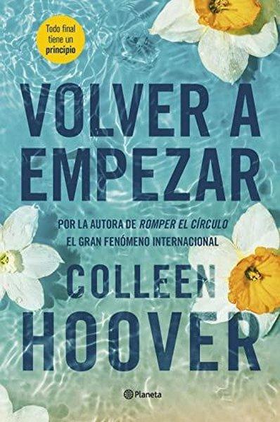 Volver A Empezar (İt Starts With Us). Todo Final Tiene Un Principio | PLANETA (İnce Kapak)  - Resim 1