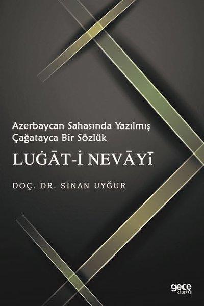 Azerbaycan Sahasında Yazılmış Çağatayca Bir Sözlük: Lugat-i Nevayi | Gece Kitaplığı (İnce Kapak)  - Resim 1