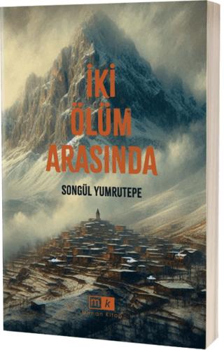 İki Ölüm Arasında
