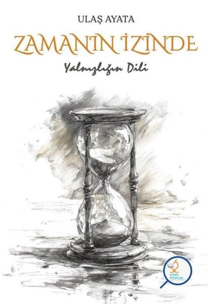 Zamanın İzinde - Yalnızlığın Dili