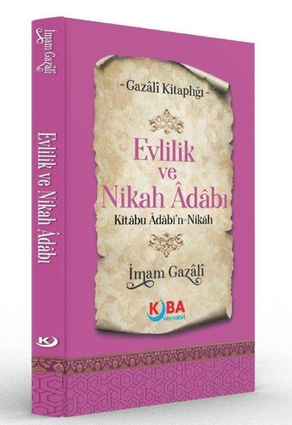 Evlilik ve Nikah Adabı Kitabu Adabi'n Nikah - Gazali Kitaplığı | Kuba Yayınları (İnce Kapak)  - Resim 1