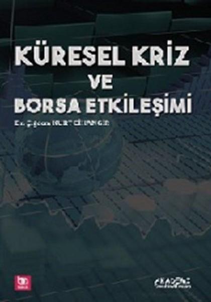 Küresel Kriz ve Borsa Etkileşimi | Akademi Consulting (İnce Kapak)  - Resim 1