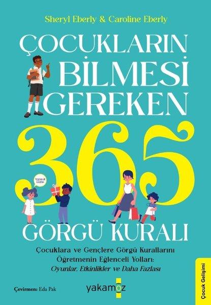 Çocukların Bilmesi Gereken 365 Görgü Kuralı | Yakamoz Yayınları (İnce Kapak)  - Resim 1