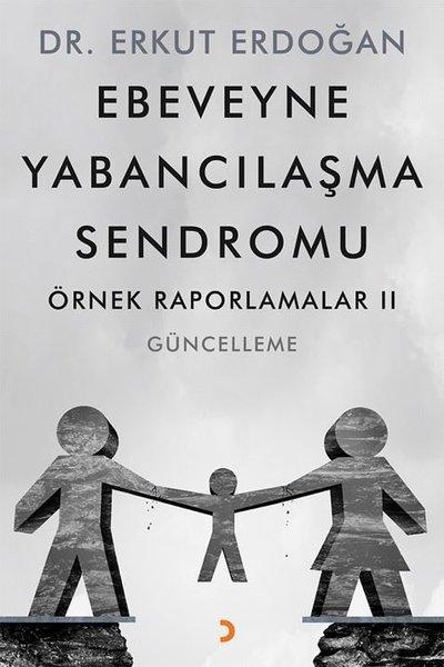 Ebeveyne Yabancılaşma Sendromu - Örnek Raporlamalar 2 | Cinius (İnce Kapak)  - Resim 1
