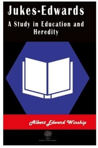 Jukes-Edwards A Study in Education and Heredity | Platanus Publishing (Ciltsiz)  - Resim 1