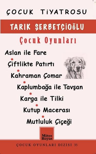 Tarık Şerbetçioğlu Çocuk Oyunları | Mitos Boyut Yayınları (İnce Kapak)  - Resim 1