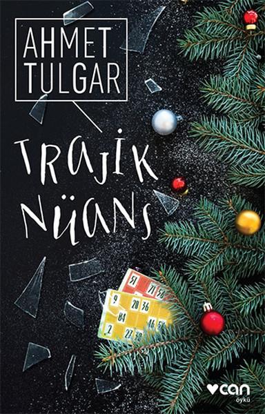 Trajik Nüans | Can Yayınları - Öykü Dizisi (e-Kitap)  - Resim 1