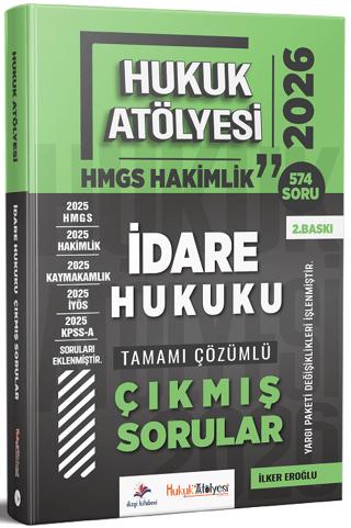 2026 Hukuk Atölyesi HMGS Hakimlik İdare Hukuku Çıkmış Sorular Çözümlü | Dizgi Kitap (Ciltsiz)  - Resim 1
