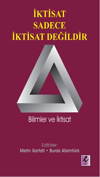 İktisat Sadece İktisat Değildir | Efil Yayınevi Yayınları (İnce Kapak)  - Resim 1