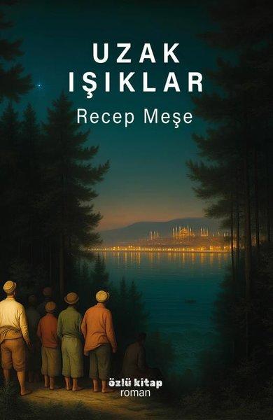 Uzak Işıklar | Özlü Kitap (İnce Kapak)  - Resim 1