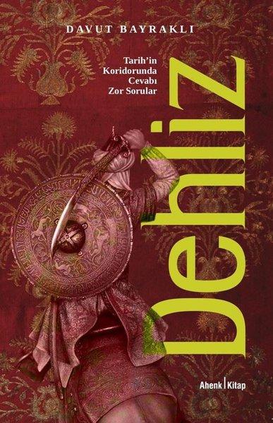 Dehliz - Tarihin Koridorunda Cevabı Zor Sorular | Ahenk Kitap (İnce Kapak)  - Resim 1
