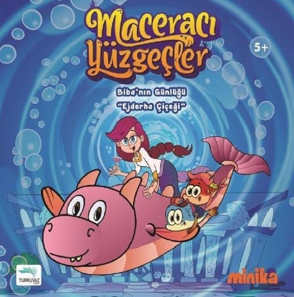 Maceracı Yüzgeçler-Bibanın Günlüğü Ejderha Çiçeği - Arzu Demirel Birinci kitap kapağı