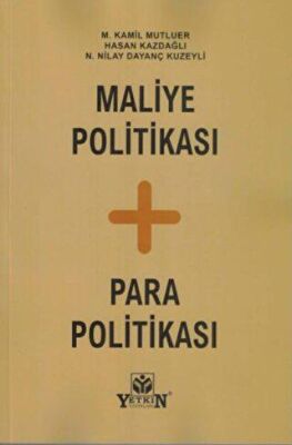 Maliye Politikası + Para Politikası - Hasan Kazdağlı kitap kapağı