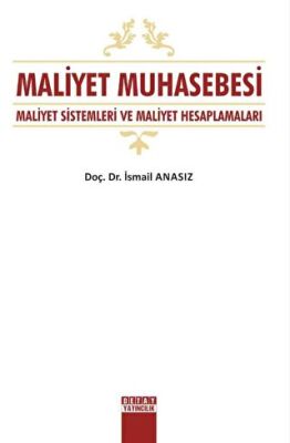 Maliyet Muhasebesi - İsmail Anasız kitap kapağı