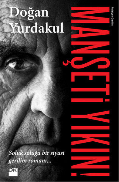 Manşeti Yıkın! - Doğan Yurdakul kitap kapağı