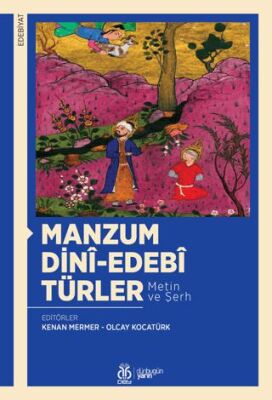 Manzum Dinî-Edebî Türler (Metin ve Şerh) - Kenan Mermer kitap kapağı