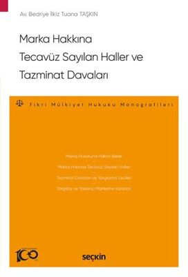 Marka Hakkına Tecavüz Sayılan Haller ve Tazminat Davaları - Bedriye İlkiz Tuana Taşkın kitap kapağı