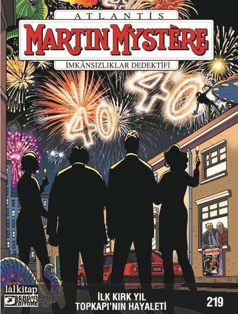 Martin Mystere Sayı 219 - İlk Kırk Yıl - Topkapı'nın Hayaleti | Lal