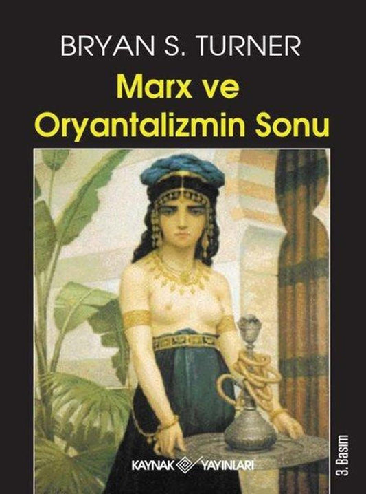 Marx ve Oryantalizmin Sonu | Kaynak Yayınları