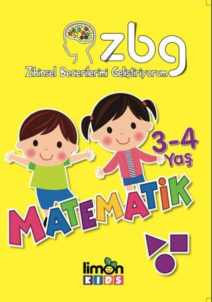 Matematik 3-4 Yaş-Zihinsel Becerilerimi Geliştiriyorum - Kolektif kitap kapağı