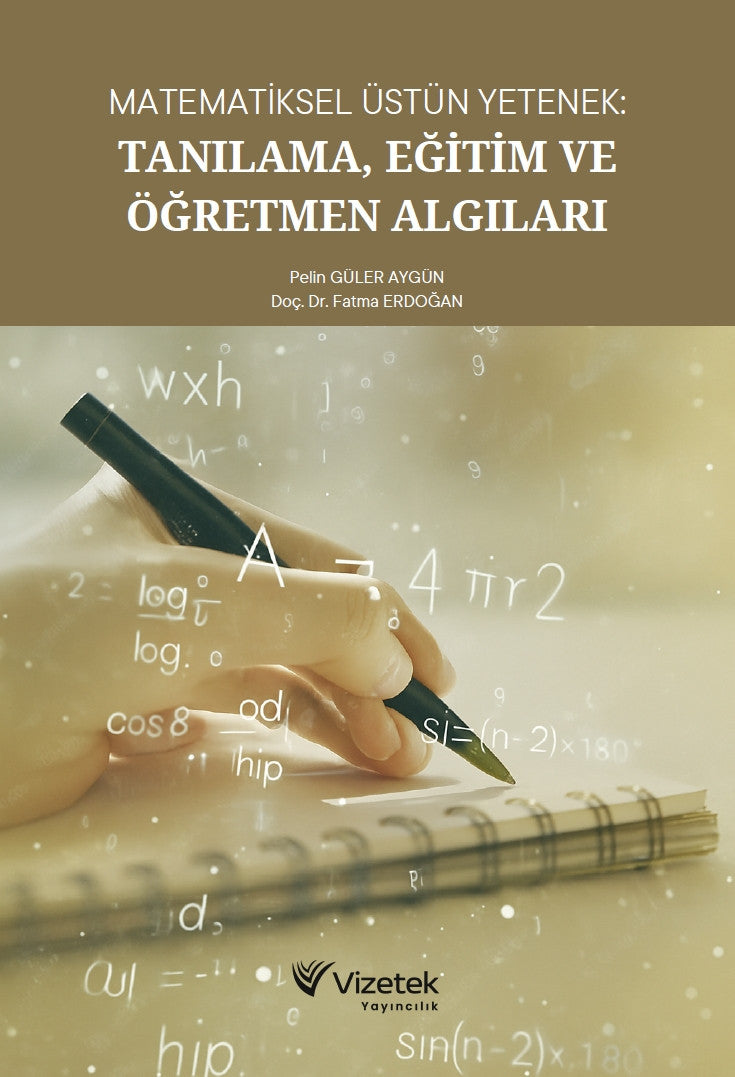 Matematiksel Üstün Yetenek: Tanılama, Eğitim Ve Öğretmen Algıları kitap kapağı