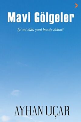 Mavi Gölgeler - Ayhan Uçar kitap kapağı