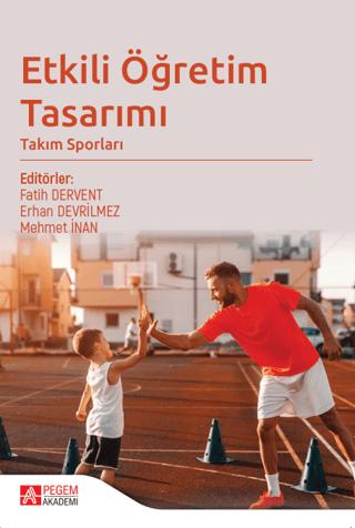 Etkili Öğretim Tasarımı Takım Sporları | Pegem Akademi Yayıncılık (Ciltsiz)  - Resim 1