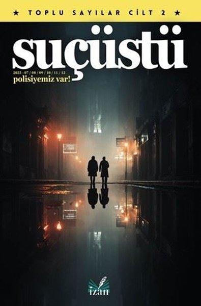 Suçüstü - Toplu Öyküler Cilt 2 | İzan Yayıncılık (İnce Kapak)  - Resim 1