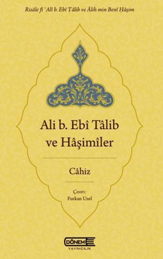 Ali b. Ebî Tâlib ve Hâşimîler