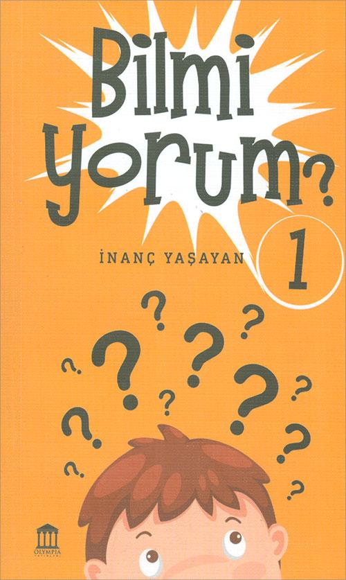 Bilmiyorum 1 - İnanç Yaşayan - Olympia Yayınları
