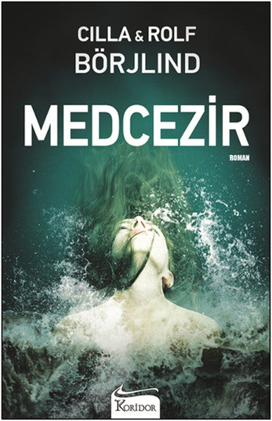 Medcezir - Cilla Börjlind kitap kapağı